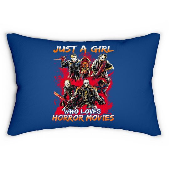 Just A Girl Who Loves Horror Movies Halloween Costume Lumbar Pillow