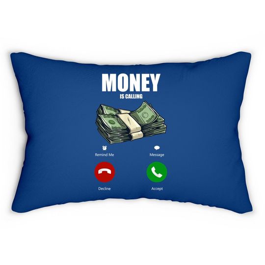 Money Is Calling Funny Business Hustler Entrepreneur Lumbar Pillow