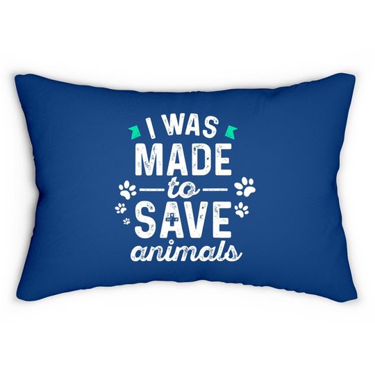 I Was Made To Save Animals Cute Classic Lumbar Pillow