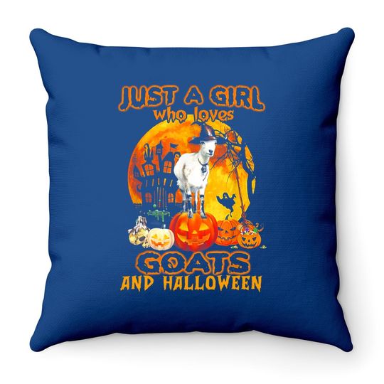 Goat Halloween Just A Girl Who Loves Goats And Halloween Throw Pillow