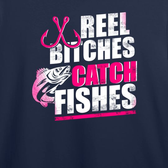 Reel Bitches Catch Fishes Funny Fishing Tank Top