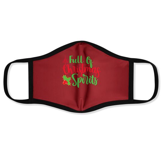 Full Of Christmas Spirit Classic Face Masks