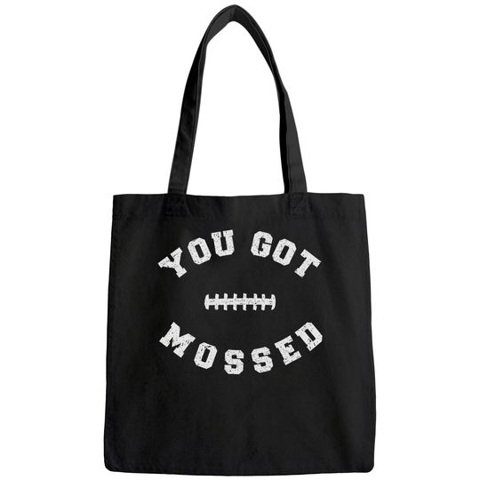 You Got Mossed Bags