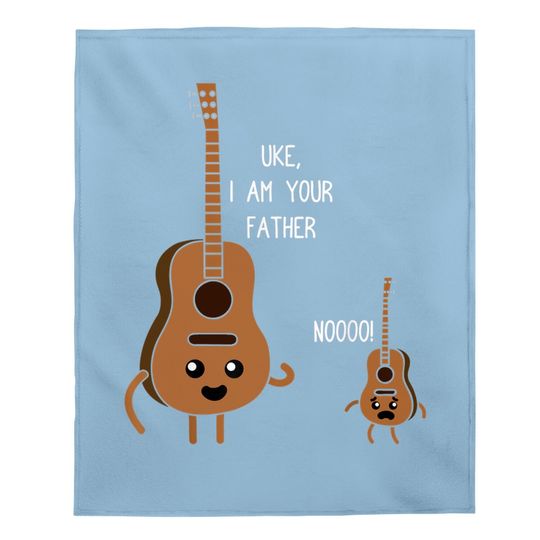 Uke I Am Your Father Funny Ukulele Banjo Guitar Player Gift Baby Blanket