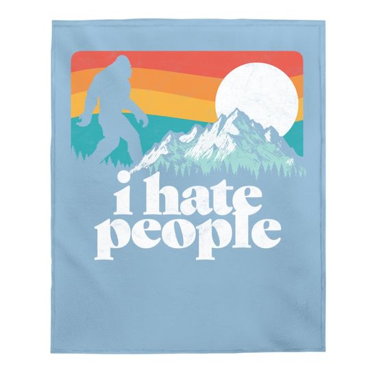 I Hate People! Funny Bigfoot Mountains Retro Baby Blanket