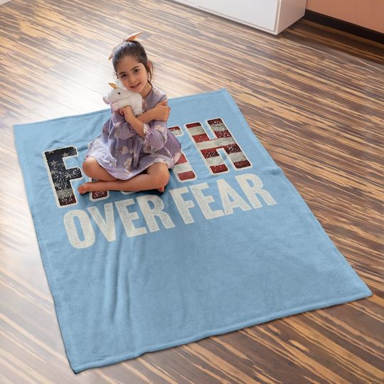Faith Over Fear Christian Flag Patriotic Religious Gift Baby Blanket