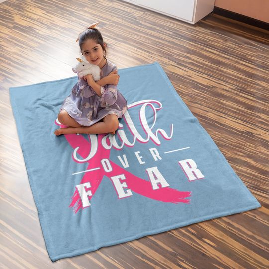 Faith Over Fear Breast Cancer Support Awareness Pink Ribbon Baby Blanket