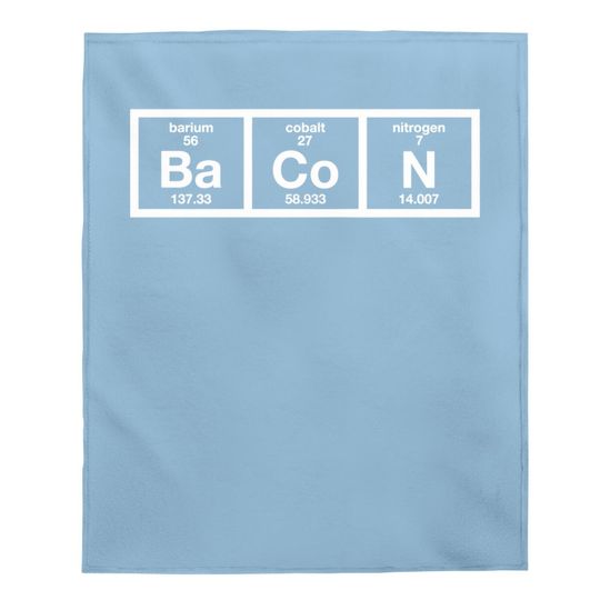 The Chemistry Of Bacon Baby Blanket Funny Nerdy Graphic