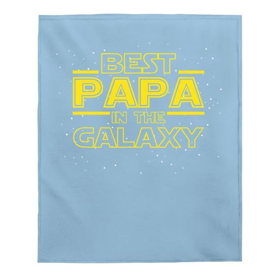 Baby Blanket Best Papa In The Galaxy