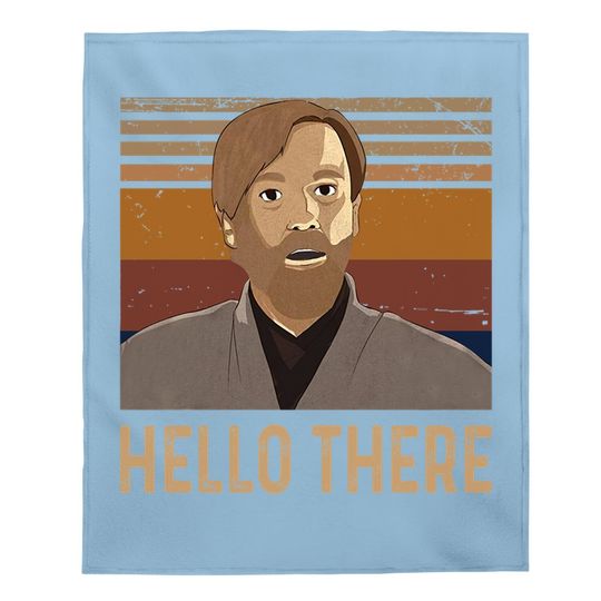 Obi Wan Kenobi Hello There Baby Blanket