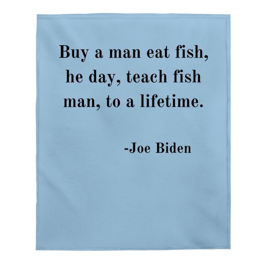 Joe Biden Quote Baby Blanket
