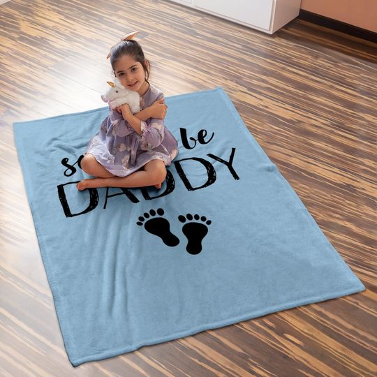Funny Pregnancy Gifts For New Dad Soon To Be Daddy Baby Blanket
