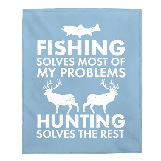 Funny Fishing And Hunting Gift Christmas Humor Hunter Cool Baby Blanket