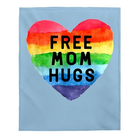 Free Mom Hugs Baby Blanket, Free Mom Hugs Inclusive Pride Lgbtqia Baby Blanket