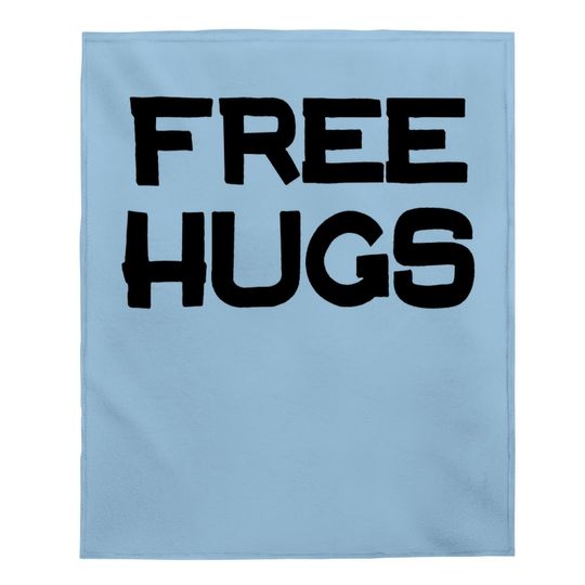 Free Hugs | Cute, Funny Optimist Humanist Silly Hugging Baby Blanket