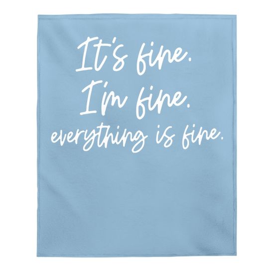 Zciotour Its Fine Im Fine Everything Is Fine Baby Blanket Inspirational Letter Short Sleeve Graphic Baby Blanket Tops