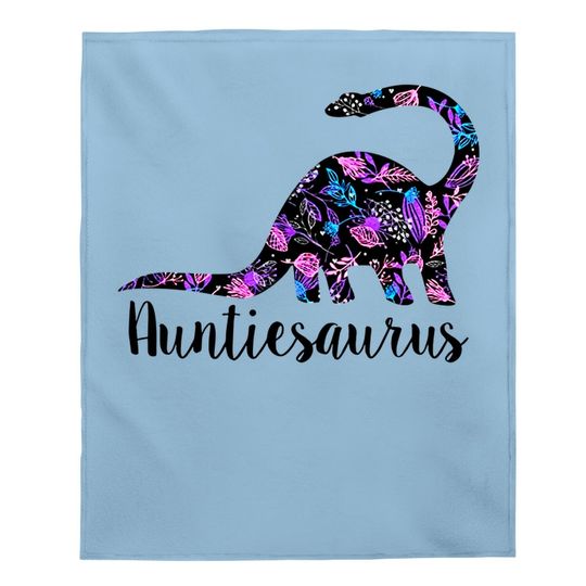 Auntiesaurus Baby Blanket Funny Gift For Aunt Cute Graphic Dinosaur Top