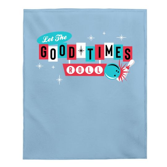 Retro Vintage 50's 60's Bowling - Let The Good Times Roll Baby Blanket