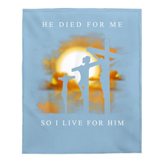 Christian Bible Verse - Jesus Died For Me Baby Blanket