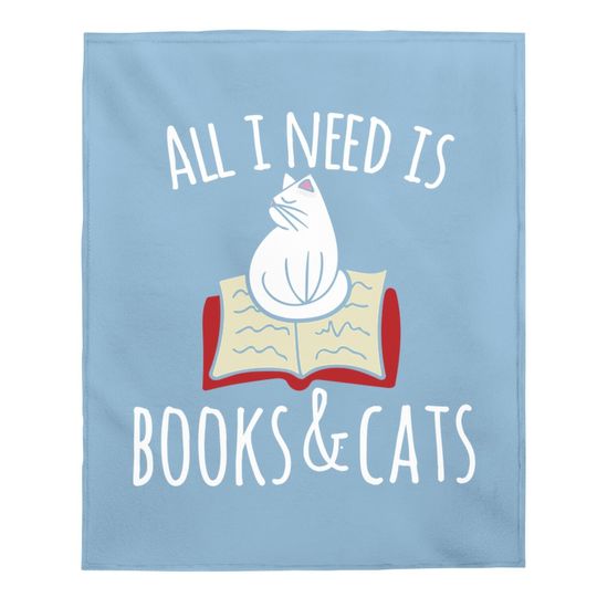 All I Need Is Books & Cats Baby Blanket Books And Cats Art Baby Blanket