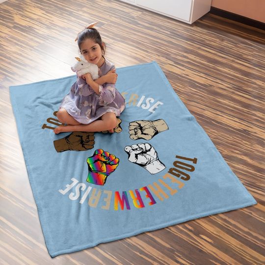 Together We Rise Apparel Human Rights Social Justice Baby Blanket