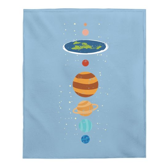 Flat Earth And Planets Funny Conspiracy Theory Earthers Gift Baby Blanket