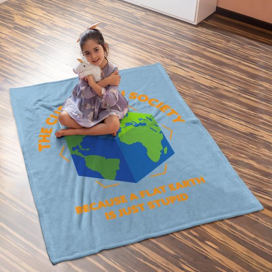 The Cube Earth Society Because A Flat Earth Is Just Stupid Baby Blanket