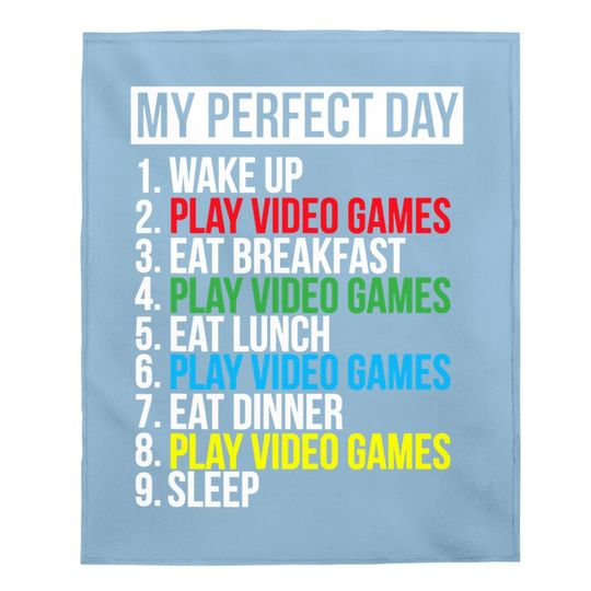 My Perfect Day Video Games Baby Blanket Funny Cool Gamer Baby Blanket Gift Baby Blanket