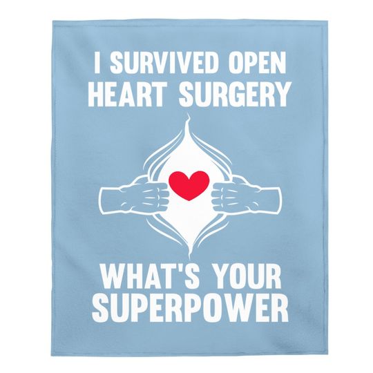 I Survived Open Heart Surgery Open Heart Surgery Baby Blanket
