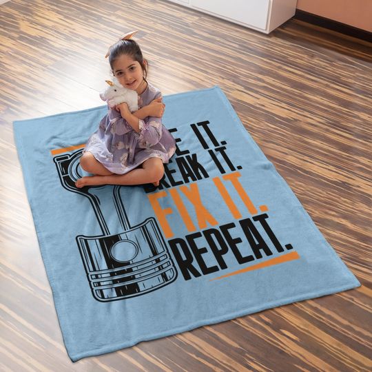 Race It Break It Fix It Repeat As A Racing Team Baby Blanket