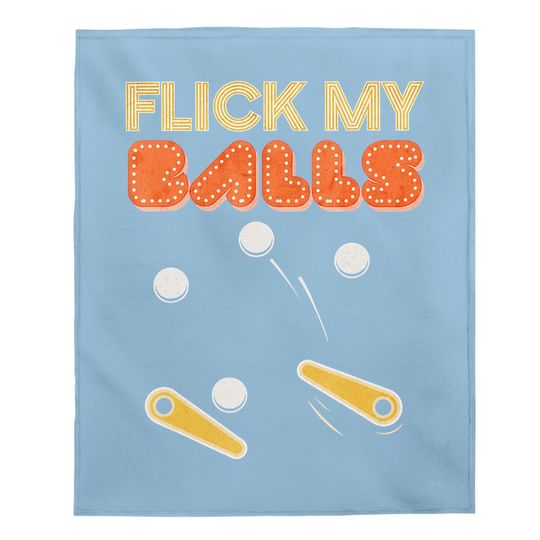 Flick My Balls - Classic Retro Pinball Baby Blanket Gift