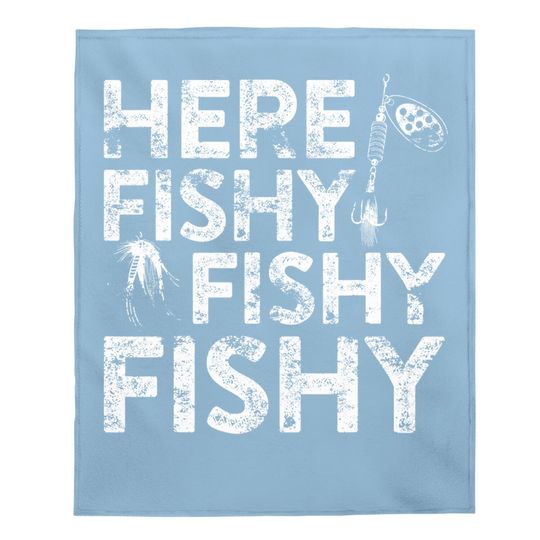 Here Fishy Fishy Fishy Baby Blanket Fisherman Baby Blanket