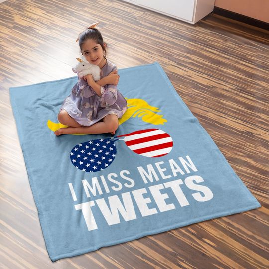 Trump Father's Day Gas Prices I Miss Mean Tweets July 4th Baby Blanket