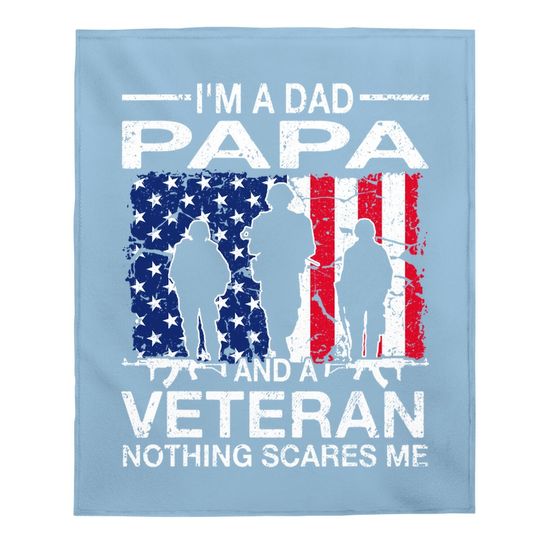 Veterans Day I'm A Dad Papa Baby Blanket