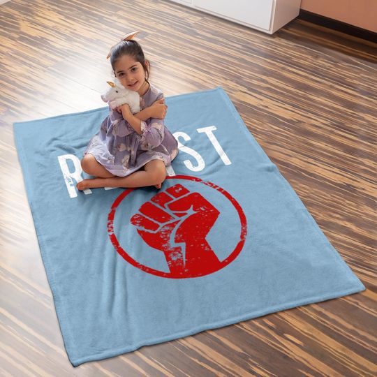 Resist Fist Be Part Of The Resistance Baby Blanket