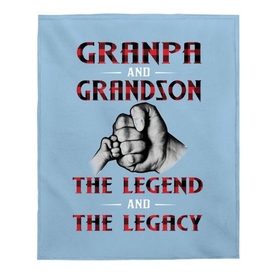 Grandpa And Grandson The Legend And The Legacy Baby Blanket