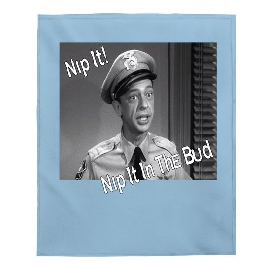 The Andy Griffith Show Barney Fife Nip It Baby Blanket