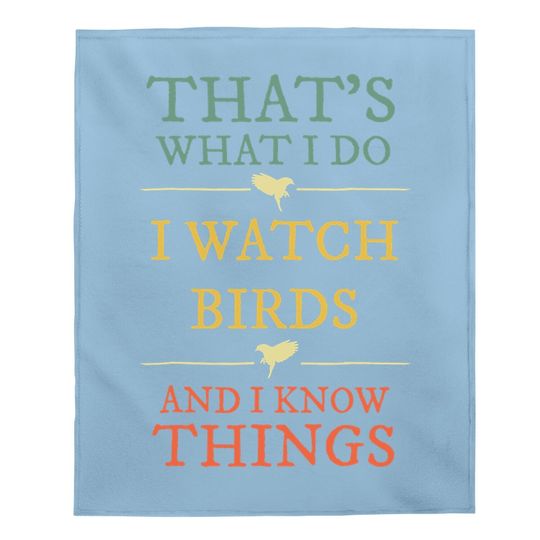 I Watch Birds I Know Things Baby Blanket Birds Watching Baby Blanket