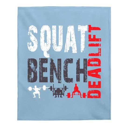 Powerlifting, Squat, Bench, Deadlift, Weightlifting Baby Blanket