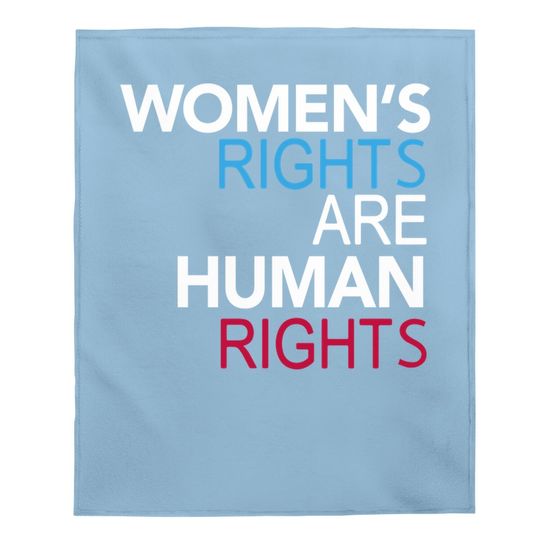 Rights Are Human Rights Baby Blanket