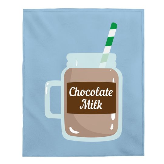 Chocolate Milk Cute Dairy Lovers Gift Baby Blanket