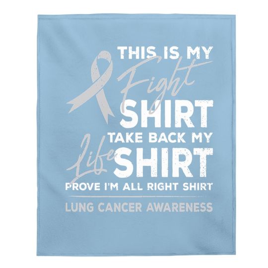 This Is My Fight Baby Blanket Lung Cancer Awareness Support Ribbon Baby Blanket