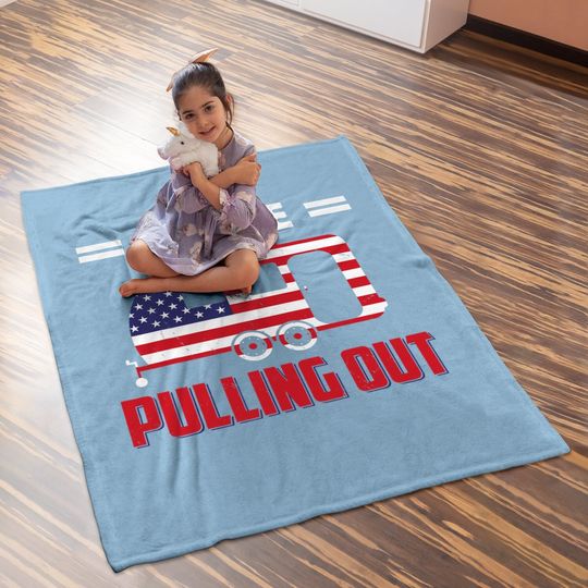I Hate Pulling Out Usa Flag Camping Lovers Baby Blanket