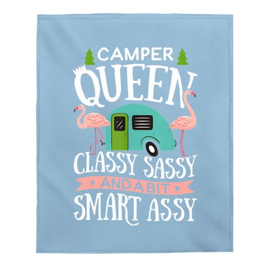Camper Queen Classy Sassy And A Bit Smart Assy Baby Blanket Camping Rv Flamingo Trailer