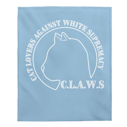 Cat Lovers Against White Supremacy Baby Blanket Claw Baby Blanket Claws Gift For Cat Lovers - Baby Blanket