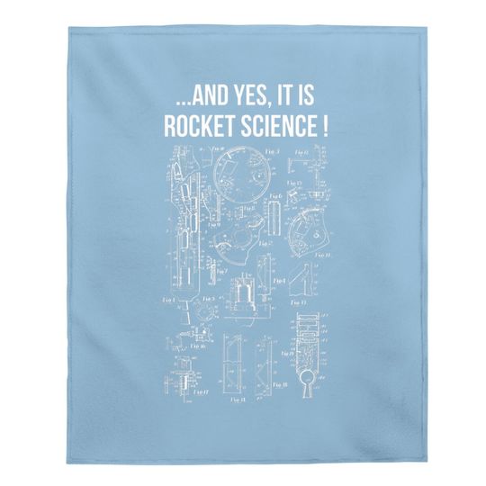 ...and Yes It Is Rocket Science! Fun Clothing For Engineers Baby Blanket
