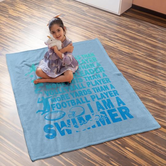 I Am A Swimmer Baby Blanket Swim Swimming Lover Cool Practice Baby Blanket