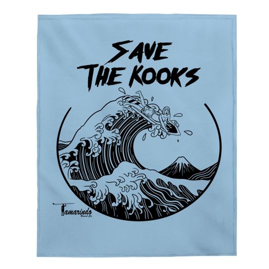 Save The Kooks Funny Surf Baby Blanket