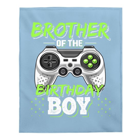 Brother Of The Birthday Boy Matching Video Game Birthday Baby Blanket