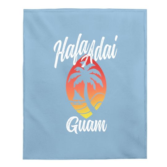 Guam Baby Blanket Hafa Adai Beach Guamanian Chamorro Islander Gift Baby Blanket